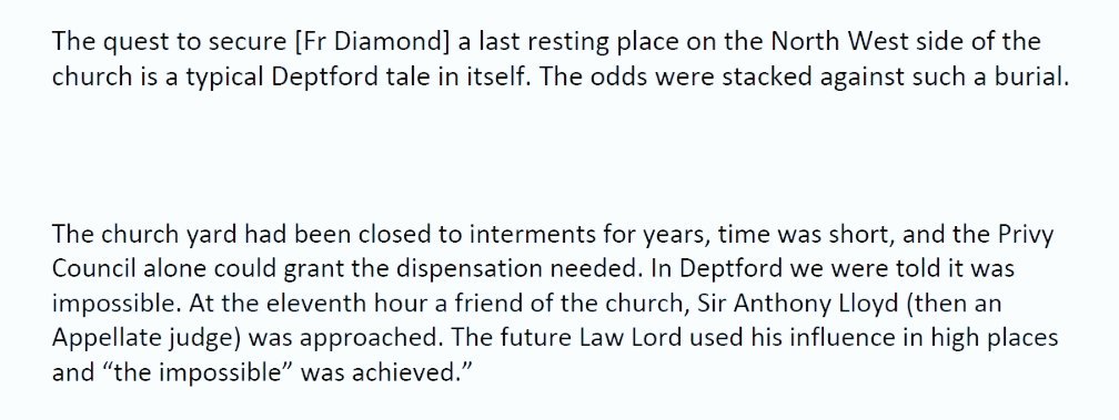 Nowhere were Diamond's links to the High and Mighty more apparent than after his death. When permission was refused to bury him in the churchyard, Sir Anthony Lloyd used his influence in high places to achieve the impossible.  https://www.telegraph.co.uk/news/uknews/crime/12076285/Establishment-figures-who-helped-disgraced-bishop-avoid-prosecution-for-sex-abuse-revealed.html http://knowledgeoflondon.com/deptforddiamond.html
