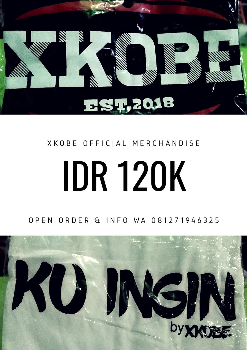 XKOBE MERCHANDISE OFFICIAL

Ts "XKOBE" Black &amp; Ts "Ku ingin" White
IDR 120rb
Type All Size

Untuk info dan order online silakan chat di 081-271-946-325 via Wa

Open untuk reseller....
#merchandise #official #xkobe