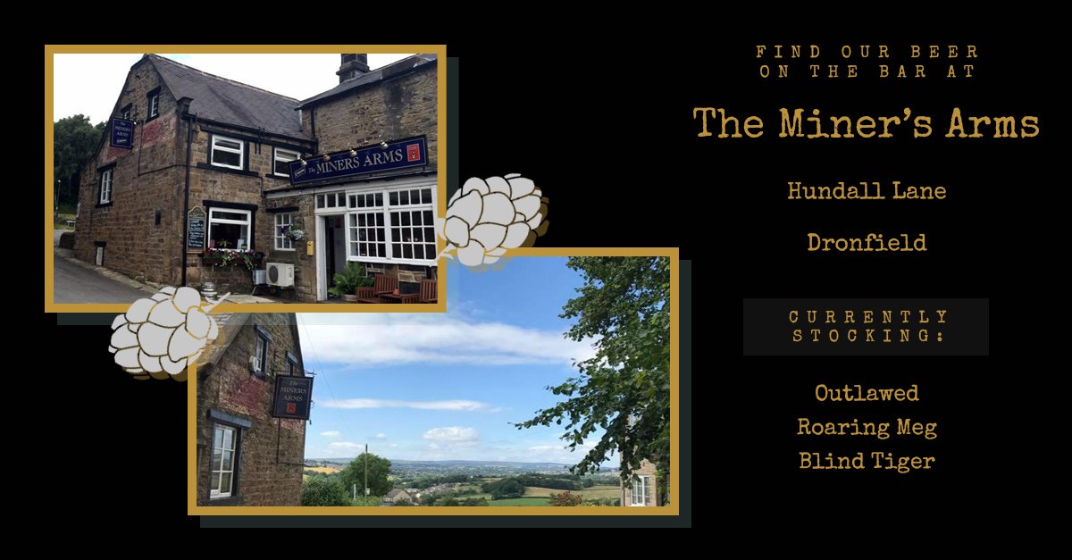 Find our beers on the bar this week at Miners Arms Hundall! Their cellar are currently stocked with Blind Tiger, Outlawed and Roaring Meg - if you get a chance to try them whilst they're on the bar, let us know what you think!

#minersarms #beer #realale #hundall #dronfield #ale