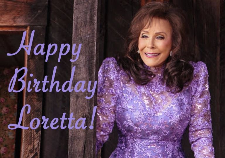 AlabamaTheatre We Would like to wish Loretta Lynn a very happy Birthday! 