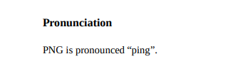 nixcraft's tweet photo. Found in the PNG 1.2 Specification. PNG is pronounced “ping”. https://t.co/EV2qVY9s5A https://t.co/ND9Cm64yT5