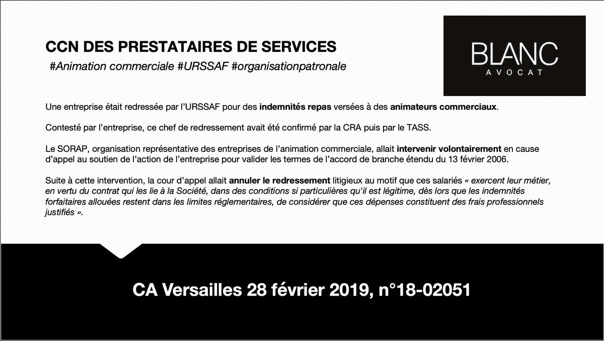 Blanc_avocat's tweet image. Fier d&apos;avoir assisté le #SORAP, OP représentative de l&apos;animation commerciale, dans son intervention volontaire accessoire en cause d&apos;appel pour obtenir l&apos;annulation d&apos;un redressement #URSSAF d&apos;indemnités repas versées à des animateurs #DroitSocial #CCN - bit.ly/2GlCEkN