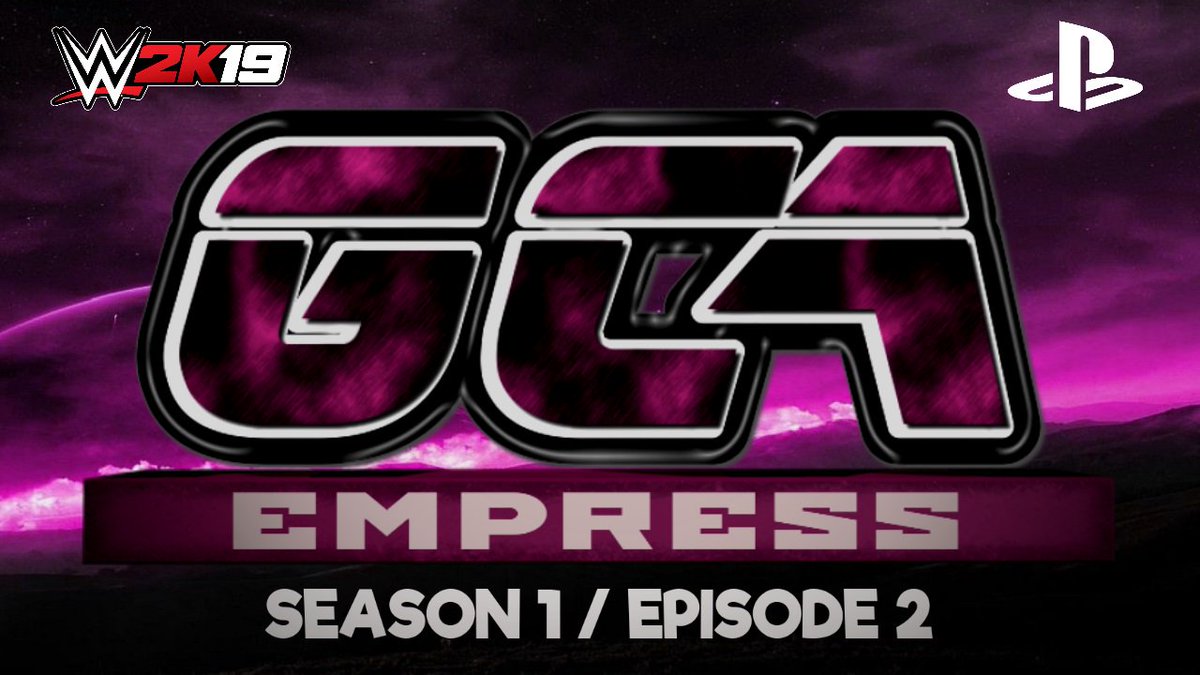 GCAWrestleVerse's tweet photo. Before tonight's brand new edition of #GCAEmpress, let's take a look back at the previous episode (Aired: March 31st)! It is now time for the #GCAWrestleRecap! ๐ #WWE2K19 #GCAWrestleVerse @GCA_WRESTLING18 #GCAThread https://t.co/Q9UJ212SVo