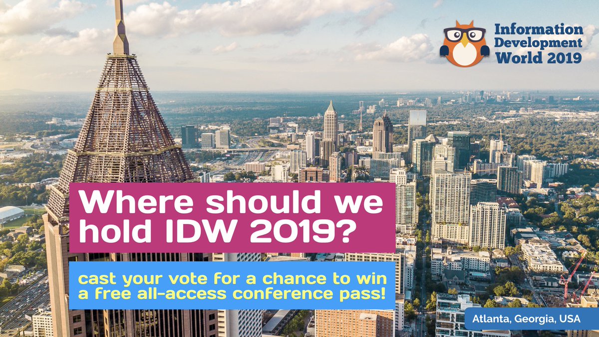 Atlanta, are you listening? Planning for the annual Information Development World conference is underway. We’re busy scouting locations and need your help. Tell us where to host the next conference and you'll be entered into a drawing for a free all-access pass to <a href="/InfoDevWorld/">InfoDevelopmentWorld</a>