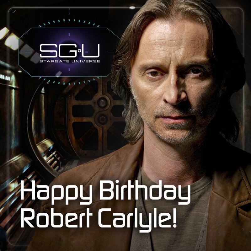 Happy Birthday to the actor who played Stargate Universe s Dr. Nicholas Rush - Robert Carlyle! 