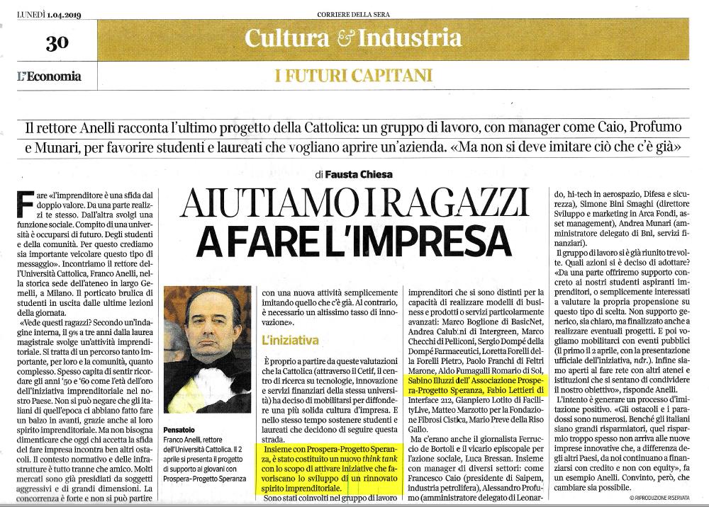 Nell’articolo “Aiutiamo i ragazzi a fare impresa” di Fausta Chiesa su “Corriere Economia” è stato citato il nuovo Think tank costituito da Prospera in collaborazione con L’Università Cattolica del Sacro Cuore #prospera #universitàcattolica #thinktank