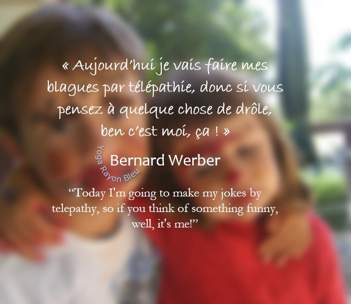 ambre_helene's tweet photo. «Aujourd’hui je vais faire mes blagues par télépathie, donc si vous pensez...!»
Bernard Werber
"Today I'm going to make my jokes by telepathy, so if you think...! "
#YogaRayonBleu Photo2007Seignosse
#yoga #bougival #citations #Werbernard #yogafrance #yogainspiration #blague #joke https://t.co/I0MnZHmnl2