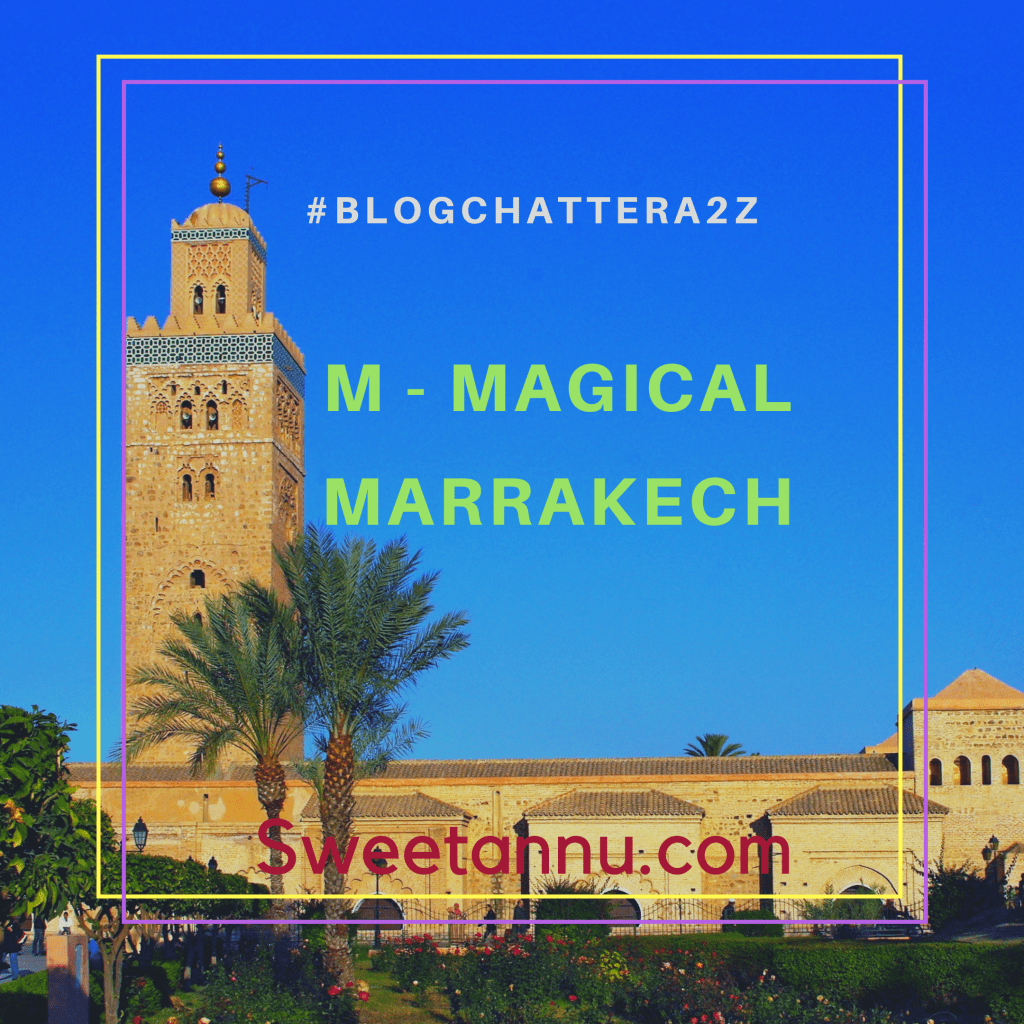 anahitairani1's tweet image. M – Magical Marrakesh #A2ZChallenge sweetannu.com/top-ten-unique…