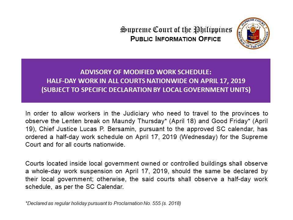 SCPh_PIO's tweet photo. #HalfDayWork for all courts nationwide on April 17, 2019 (Wed) unless courts are housed in local gov't owned or controlled buildings which LGU has declared a whole-day suspension of work, courts in those cities/municipalities will observe the LGU-directed suspension. https://t.co/O5RSRwaC1n