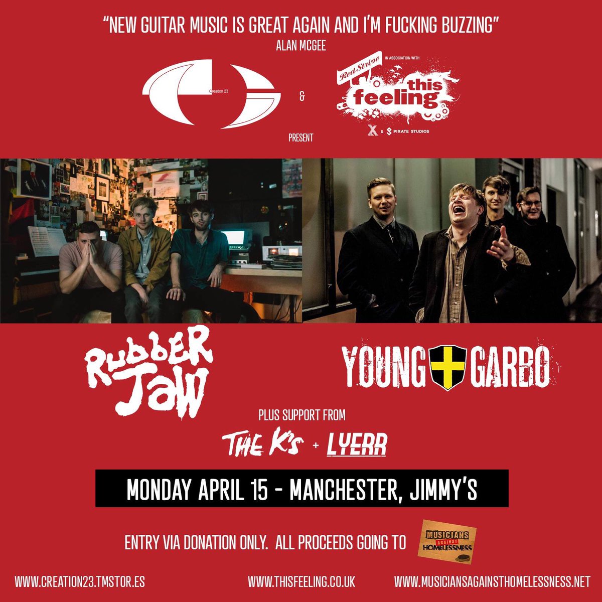 Tonight @jimmys_nq Manchester  @creation23label tour @YoungGarboBand + @itsRubberJaw plus mega supports @TheKsUK @LyerrBand! Entry donations to @MAH_Gigs