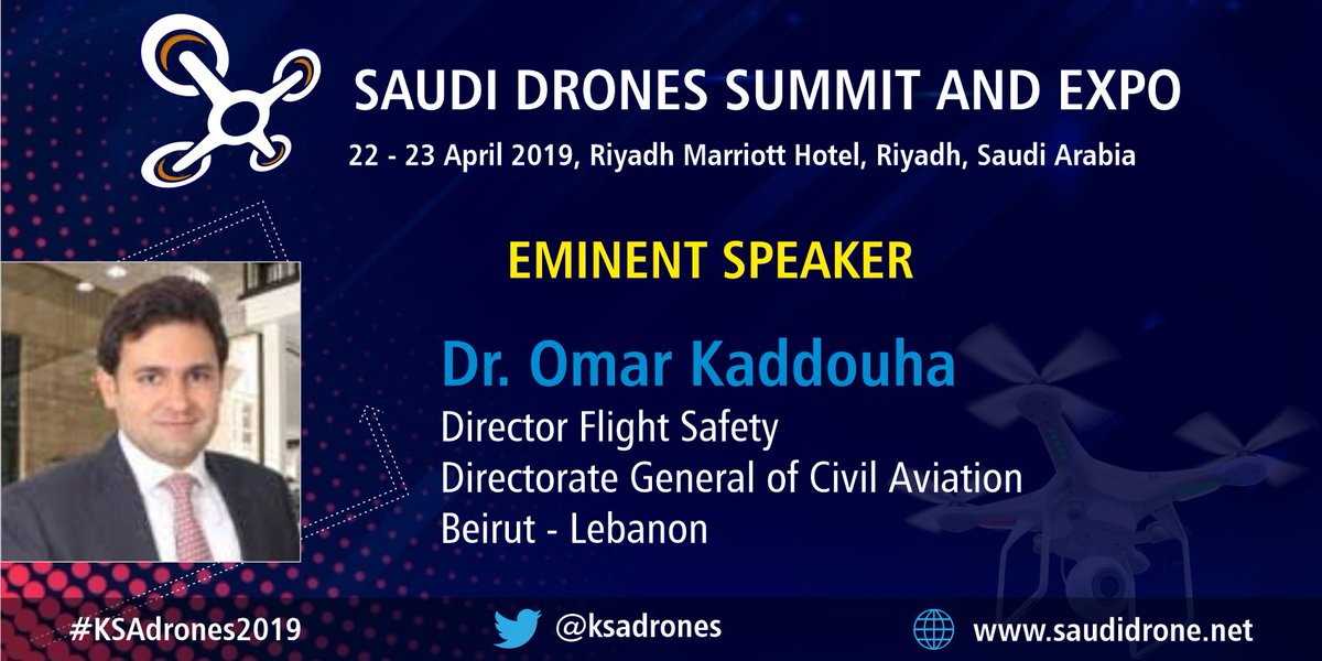 KSAdrones's tweet photo. #Speakerupdate: Omar Kaddouha, Director Flight Safety, from Directorate General of Civil Aviation Beirut - #Lebanon will be joining us at the "#SaudiDrones Summit and Expo" on 23 - 23 April 2019, #Riyadh, #SaudiArabia

#Register - https://t.co/oP5n5mJfDc

#KSAdrones2019 #drone https://t.co/JsfPxHnYSF