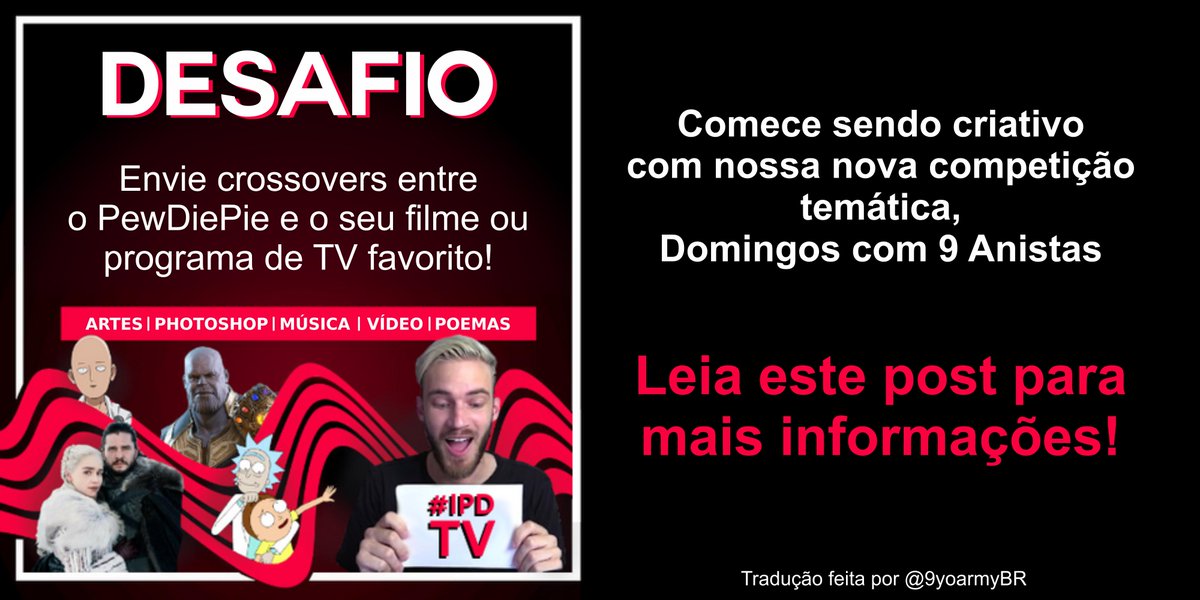 9yoarmyBR's tweet photo. Introduzindo Domingos com os 9 Anistas, promovido pelo International PewDiePie Day (Dia Internacional do PewDiePie). Mais informações nos comentários!!! #Sub2PewDiePie #IPDTV @PewDiePieDay @the9yoarmy https://t.co/Aza4GCu83r