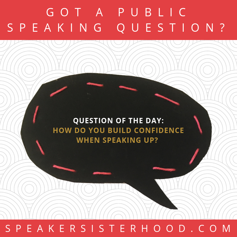 A: The way to build confidence in speaking up is by doing it. A lot. The first time is hard. The second time is a little less hard, and as you go, you start to realize that while it may be uncomfortable, there is a huge benefit to speaking up for yourself: living in your truth.