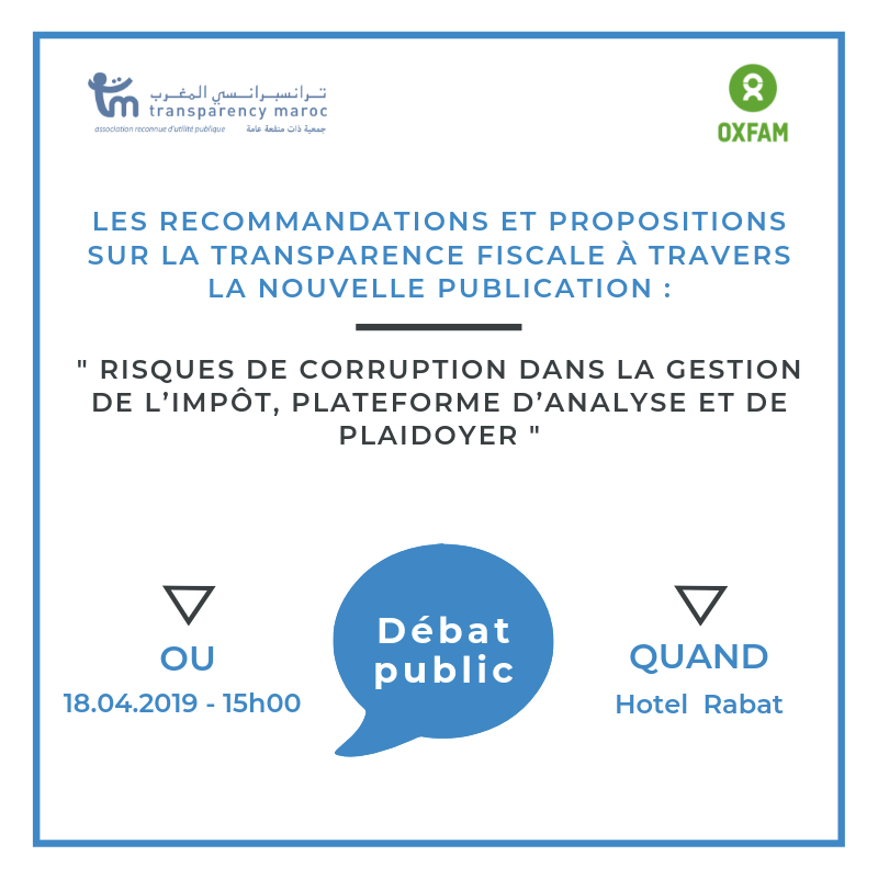 TMarocOfficiel's tweet photo. Transparency Maroc organise, en partenariat avec #OxfamMaroc , un débat national sur la transparence fiscale le jeudi 18 avril 2019 à 15H00 à l' Hotel Rabat, sis Avenue Chellah à #Rabat.
#TransparencyMaroc #Anticorruption https://t.co/Z1m8RElGMr