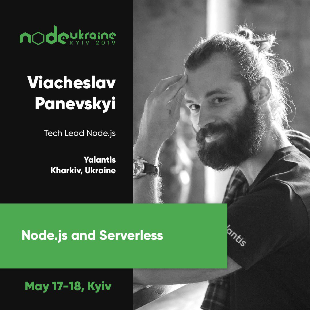 NodeConference's tweet image. Learn more about advantages and disadvantages of #serverless approach together with Viacheslav Panevskyi, Tech Lead #Node.js at Yalantis. Can&apos;t wait to listen to this #speech at #NodeUkraine!
