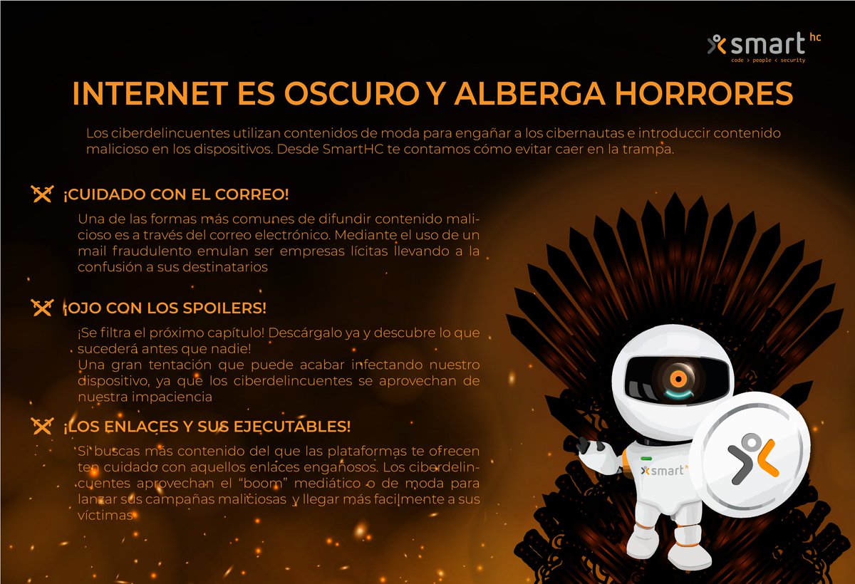 Smart_HC's tweet image. ¿Impaciente por ver el próximo capítulo de #JuegodeTronos? 
Mientras que tú estás #ForTheThrone los ciberdelincuentes están #ForTheComputer y utilizan los contenidos de moda para difundir contenido #malicioso 
Desde @Smart_HC te contamos cómo evitar estos contenidos #Smartips