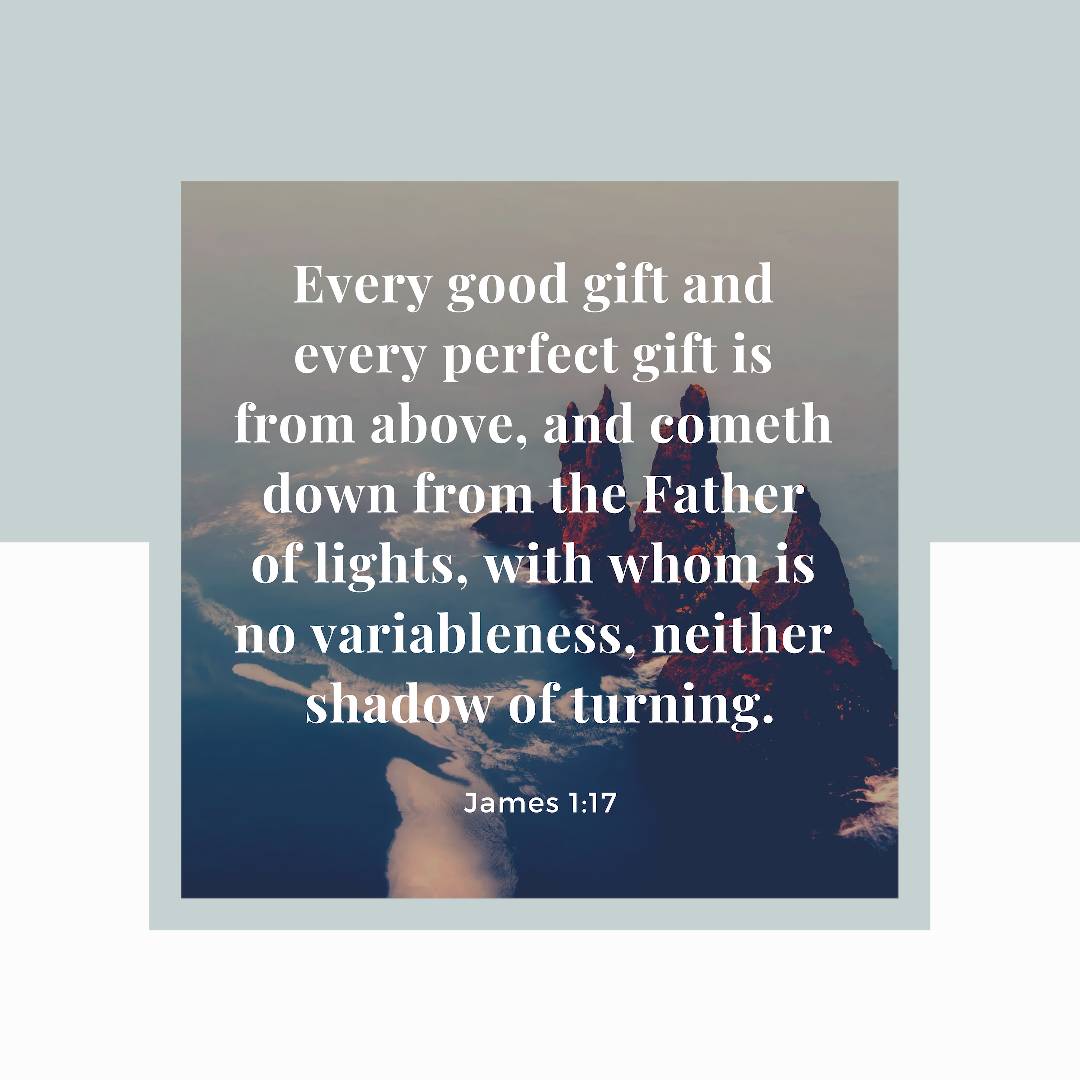 GraceCoatesvill's tweet photo. James 1:17 KJV #bibleverse https://t.co/f89s6TxS3E