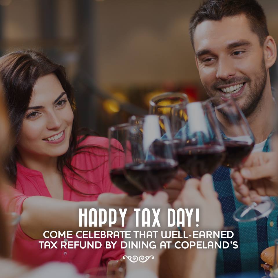 CopelandsATL's tweet photo. Happy Tax Day! Come celebrate that well-earned tax refund by dining at Copeland’s! https://t.co/78wHhFrWuU