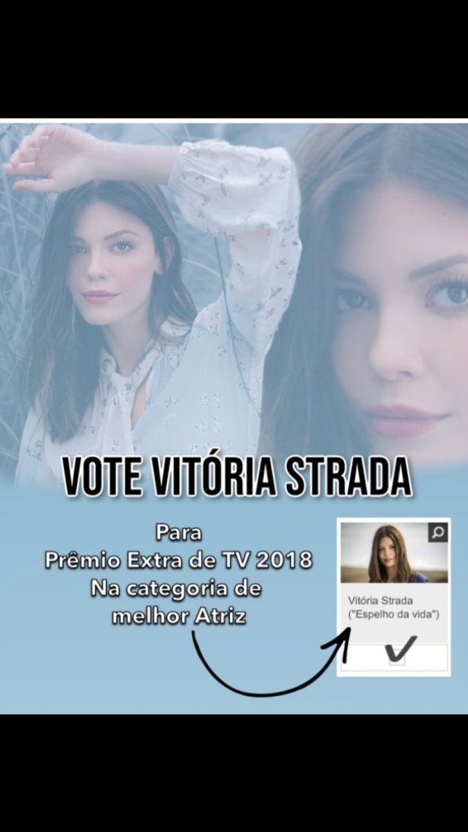 Pessoal, hoje se encerra a votação do prêmio extra! Se vc já votou nela!?  Então, pega o CPF da família, do vizinho 😂 e bora votar mais uma vez! É um cadastro muito simples!
 Ela merece muito! 
Prêmio extra de televisão!
Vitória Strada melhor atriz!❤🙌