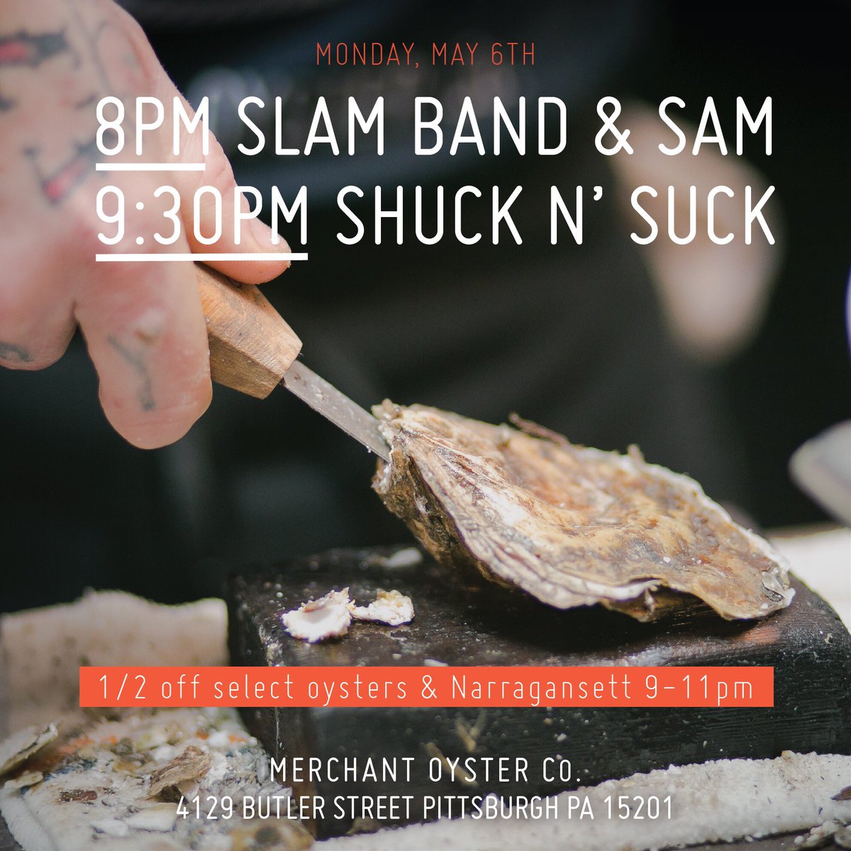 Shuck and Suck with live music.  First Monday of every month.