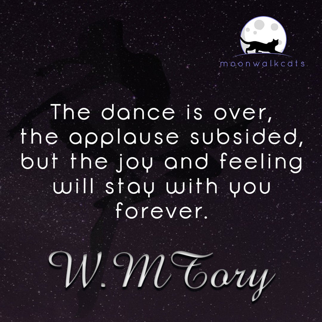 MoonwalkCats's tweet photo. MoonWalk Cats reminds you: "the dance is over, the applause subsided, but the joy and feeling will stay with you forever" - W. M. Tory #MoonwalkCats #Dance #Phrases #WMTory #ClothesStore #DanceStore #Clothes #WebStore #OnLine #OnLineShopping #OnLineShop… https://t.co/cwnc4SJ8H0 https://t.co/MzP0n0MCp5
