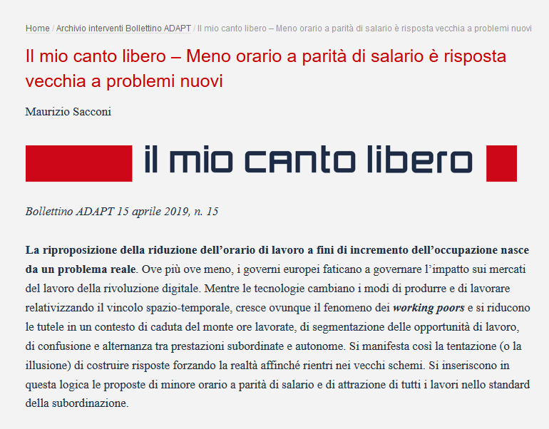Di fronte a cambiamenti tecnologici e produttivi, la riduzione di prario a parità di #retribuzione dà la sensazione di essere una vecchia risposta a problemi nuovi. Il #cantolibero di <a href="/MaurizioSacconi/">Maurizio Sacconi</a> 
bollettinoadapt.it/il-mio-canto-l…