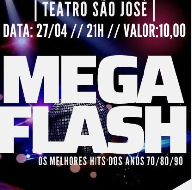 tkingressos's tweet image. Data do evento: 27/04/2019  
Abertura dos Portões: 21:00 h  
Local: Teatro São José  
Cidade: Piracicaba / SP
Garanta já seu ingresso!Vendas online no site da TKingressos.com.br
#MegaFlash #VendasOnlineTKINGRESSOS #Piracicaba #TeatroSãoJosé #Anos70 #ANos80 #anos90 #Abril2019