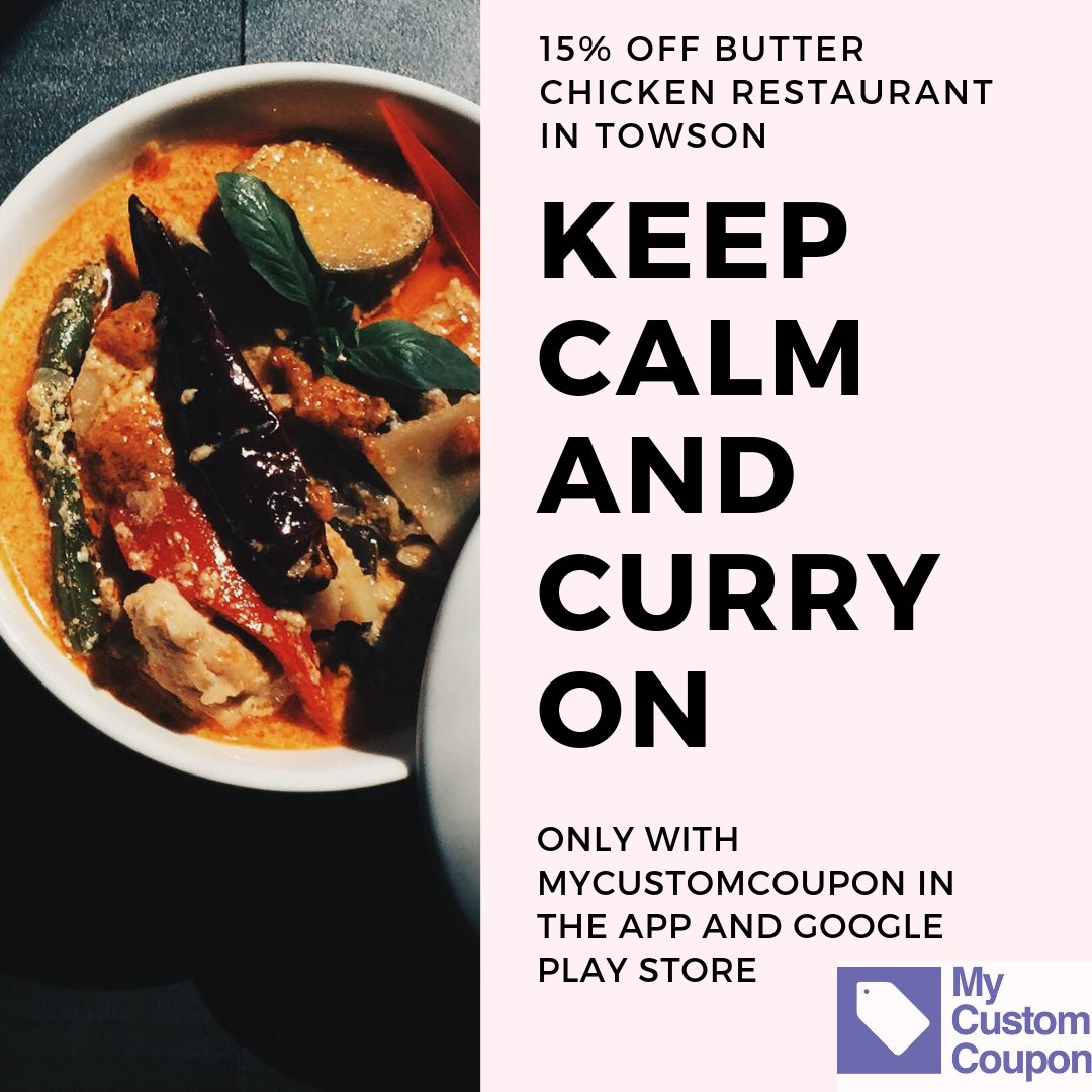 Keep Calm and Curry 🍛 On! Download #MyCustomCoupon on the App ow.ly/n4BB30f6pVU and Google Play Store: goo.gl/BEm6AT for exclusive access to hundreds of restaurants in the area!