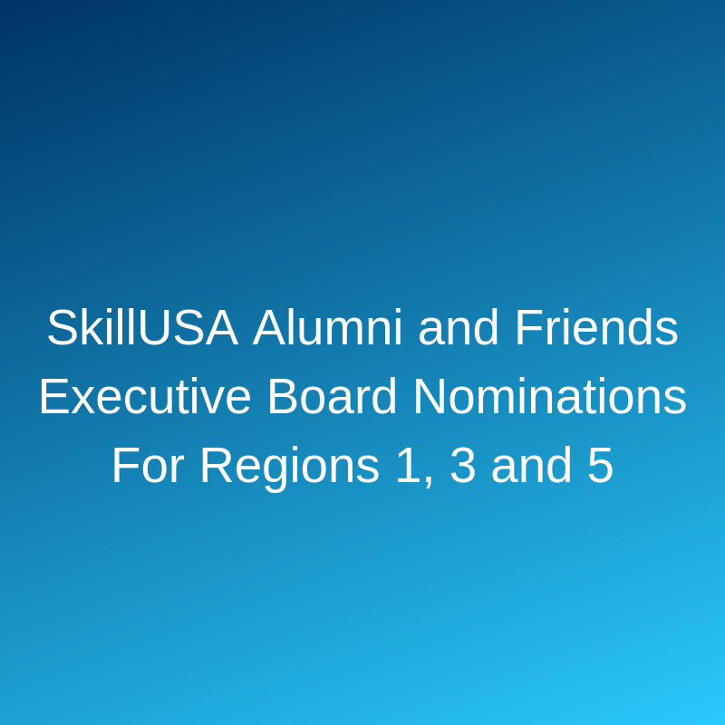 SkillsUSAAlumni's tweet photo. Alumni Executive Board Seeks Nominees for Regions 1, 3 and 5
SkillsUSA is accepting nominations of qualified alumni for service on the Alumni Executive Board. Nominations are being accepted for Regions 1, 3 and 5. Nominate someone today: https://t.co/nYdV91iswk https://t.co/iYRvCbpRE6