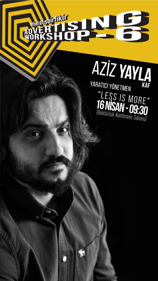 Kreatif direktörümüz Aziz Yayla, yarın Yaşar Üniversitesi'nde.