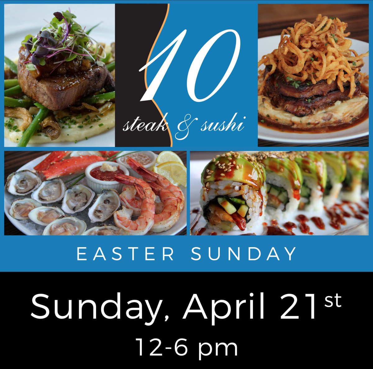 Don't feel like cooking?  Leave Easter dinner to us!  Make your reservations today!

tenprimesteakandsushi.com/reservations/