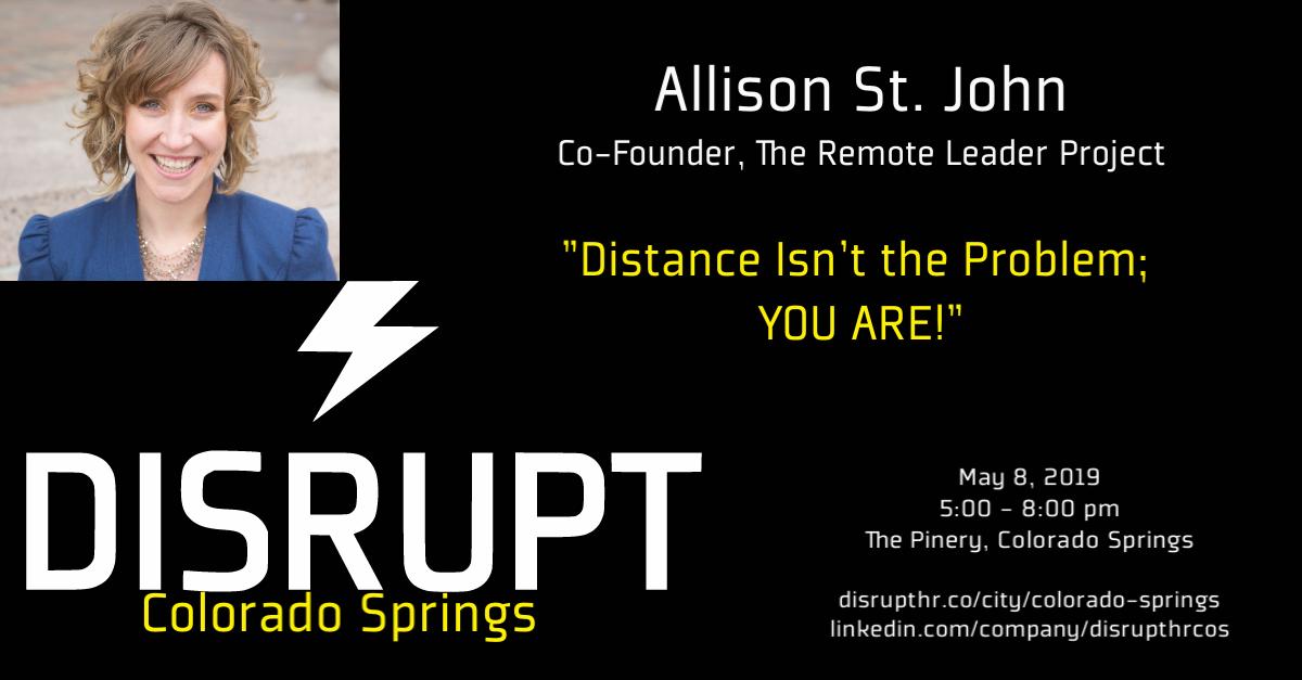 DisruptHRCOS's tweet photo. Are you ready to join the rebellion? We are excited to announce our next speaker...Allison St. John from @RemoteLeaderPro! Get ready to talk about those remote relationships at #disruptHRCOS.

Tickets:  https://t.co/tjKLULS11W https://t.co/5jVc67HBY9