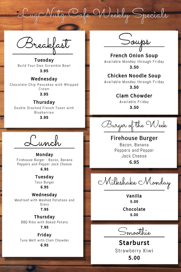 Check out our weekly specials at LugNutz Cafe!