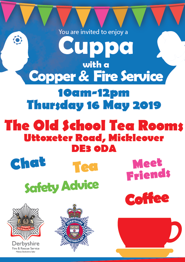 DerbyshireFRS's tweet photo. A date for your diaries! #CSO_Heather will be at The Old School Tea Rooms in Mickleover, Derby for the Cuppa with a Copper & Fire Service event on Thursday 16th May 2019. Come along & say hi if you're able to do so! https://t.co/lzYbVRP27X