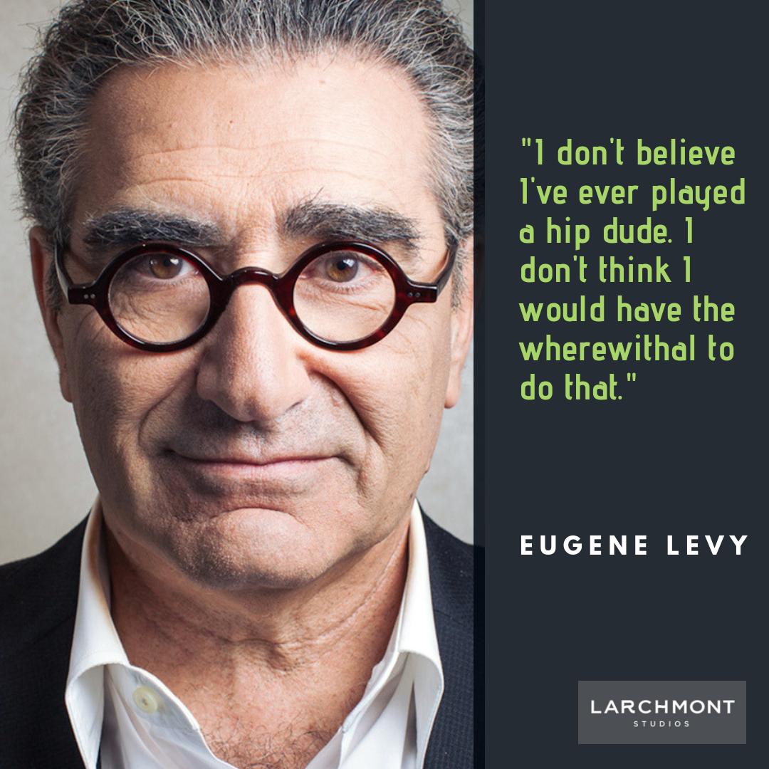 LarchmontStudio's tweet photo. Success comes from having  self awareness and embracing roles that allow your talents to shine. We're not all meant to be the 'hip dude' and that's okay :)  #EugeneLevy #ActorsLife #Inspiration https://t.co/CsqFEHnPUM