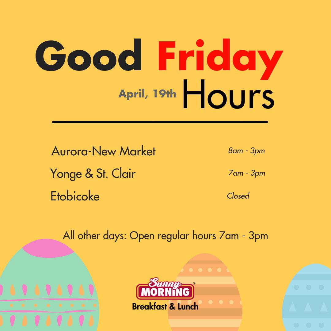SunnyBreakfasts's tweet photo. Good Friday Hours 👇 https://t.co/SQxU05SjD5