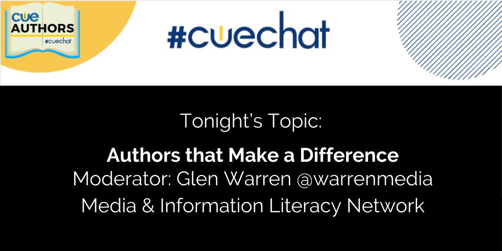 judyblakeney's tweet photo. Welcome to #CUEchat Tonight's topic is Authors that Make a Difference featuring Moderator Glen Warren @warrenmedia  #CUEchat #CUElearns #CUEauthors #WeAreCUE https://t.co/s4JFTPceWg