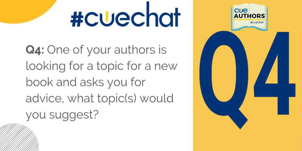 judyblakeney's tweet photo. Q4: One of your authors is looking for a topic for a new book and asks you for advice; what topic(s) would you suggest? #CUEchat #WeAreCUE #CUElearns! https://t.co/qeoOjvj49T