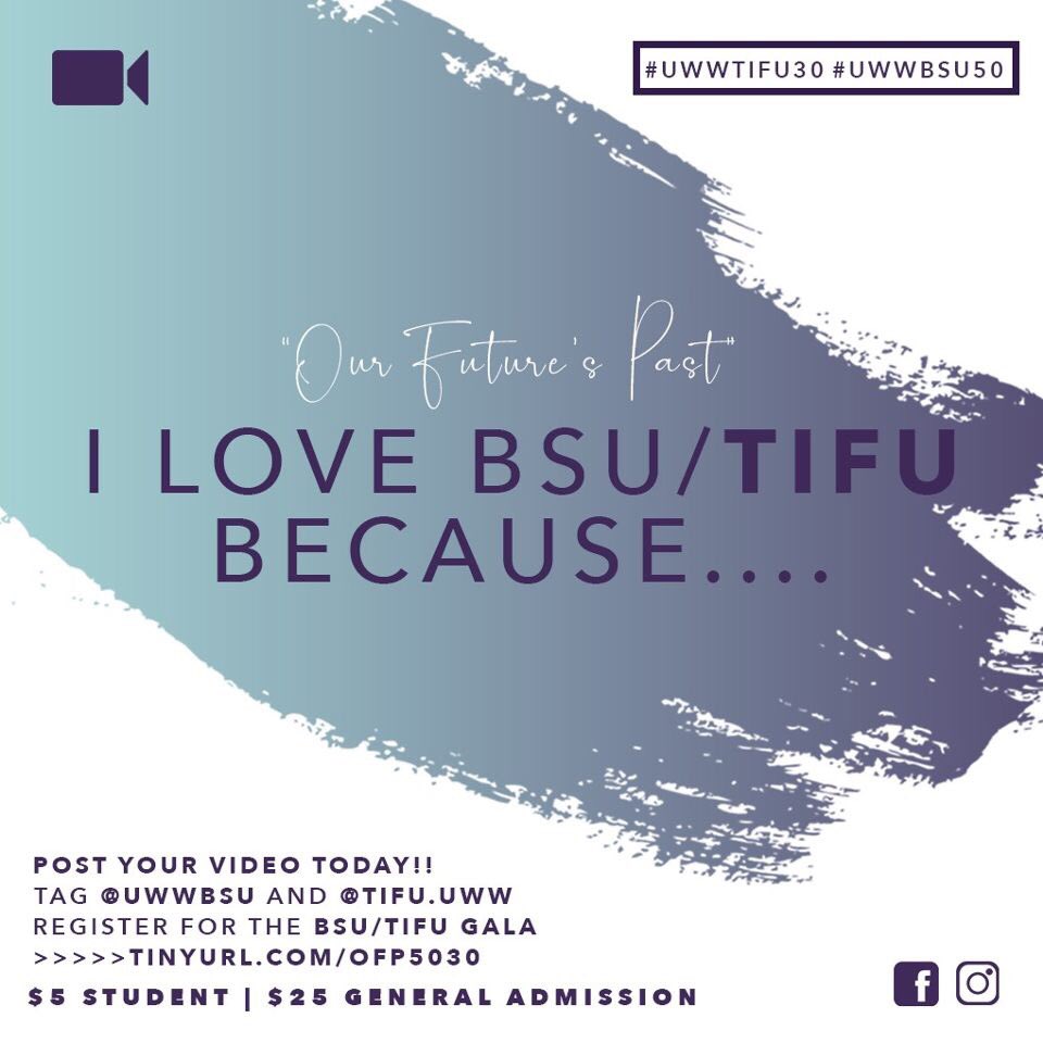 UWWBSU's tweet photo. Tell us why you Love BSU/TIFU! Make a 30-60 sec video or make a post if your camera shy and shout out 💜 #ThisIsForUsChallenege #UWWTIFU30 #UWWBSU50 https://t.co/kv2QYfrIum