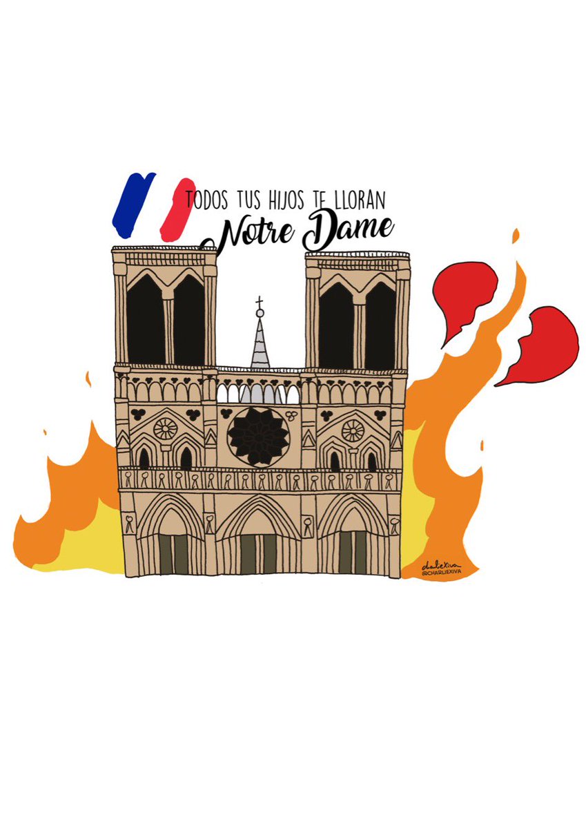 CharlieXiva's tweet photo. #NotreDame las palabras se quedan mudas ante tal horror, al verte arder se nos parte el corazón. Hoy el mundo es menos grande, menos bello. #París https://t.co/xiDlLf6vsy