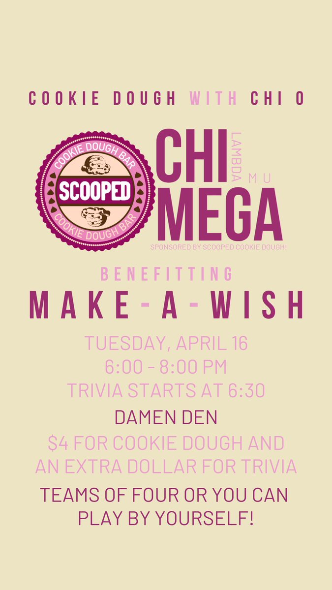 Join us tomorrow for Cookie Dough with Chi O benefitting Make-A-Wish! Can't wait to see you all for cookie dough and trivia!!! 🍪 💫✨