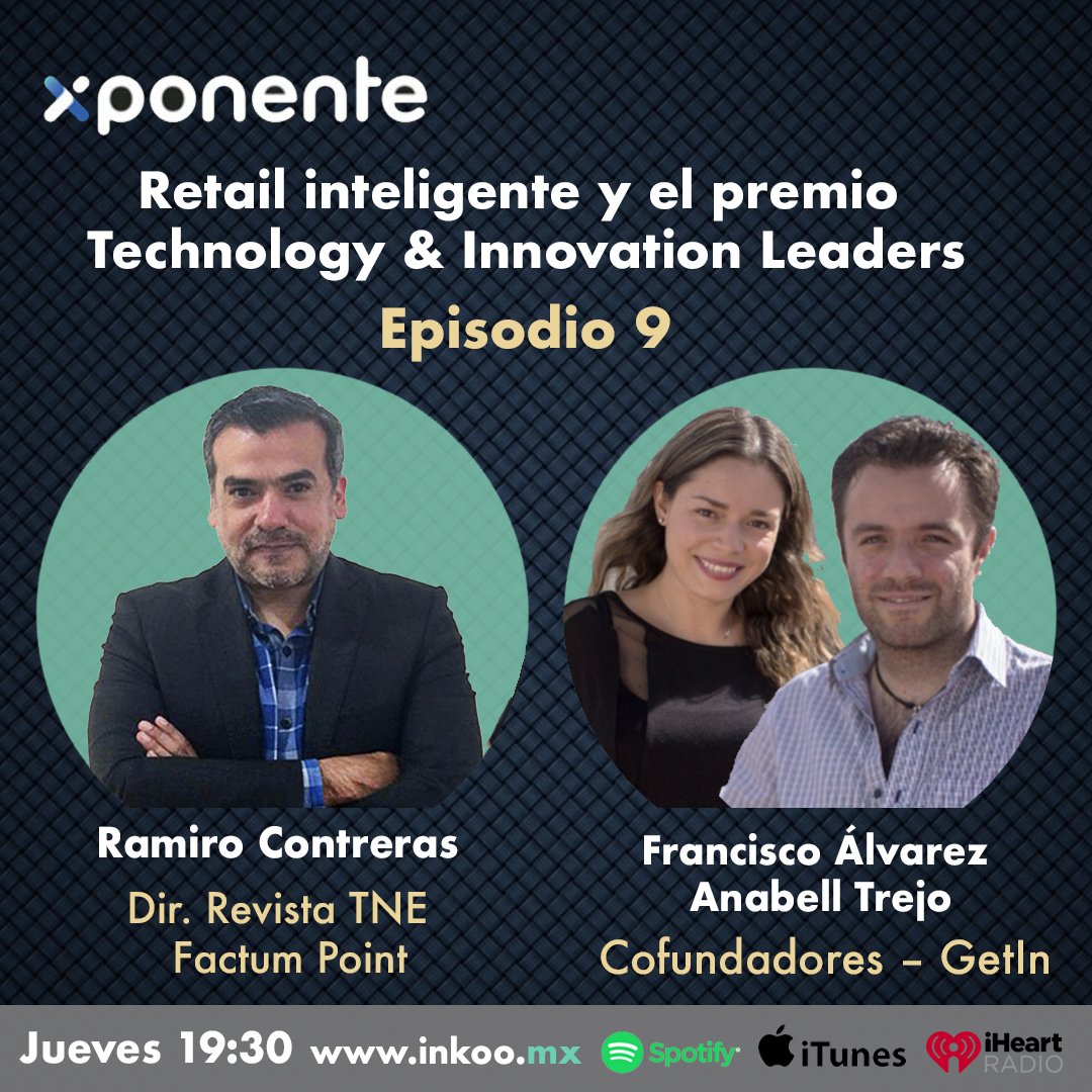 segunricardo's tweet photo. Aquí les dejo el último episodio de #Xponente: https://t.co/OTWfYiQWBs
Platicamos con @getin_mx sobre tecnología y data para optimizar puntos de venta, y con @ram_contreras y la @Revista_TNE sobre su premio "Technology & Innovation Leaders" (¡convocatoria abierta!). @InkooMx https://t.co/t8SkVou36f