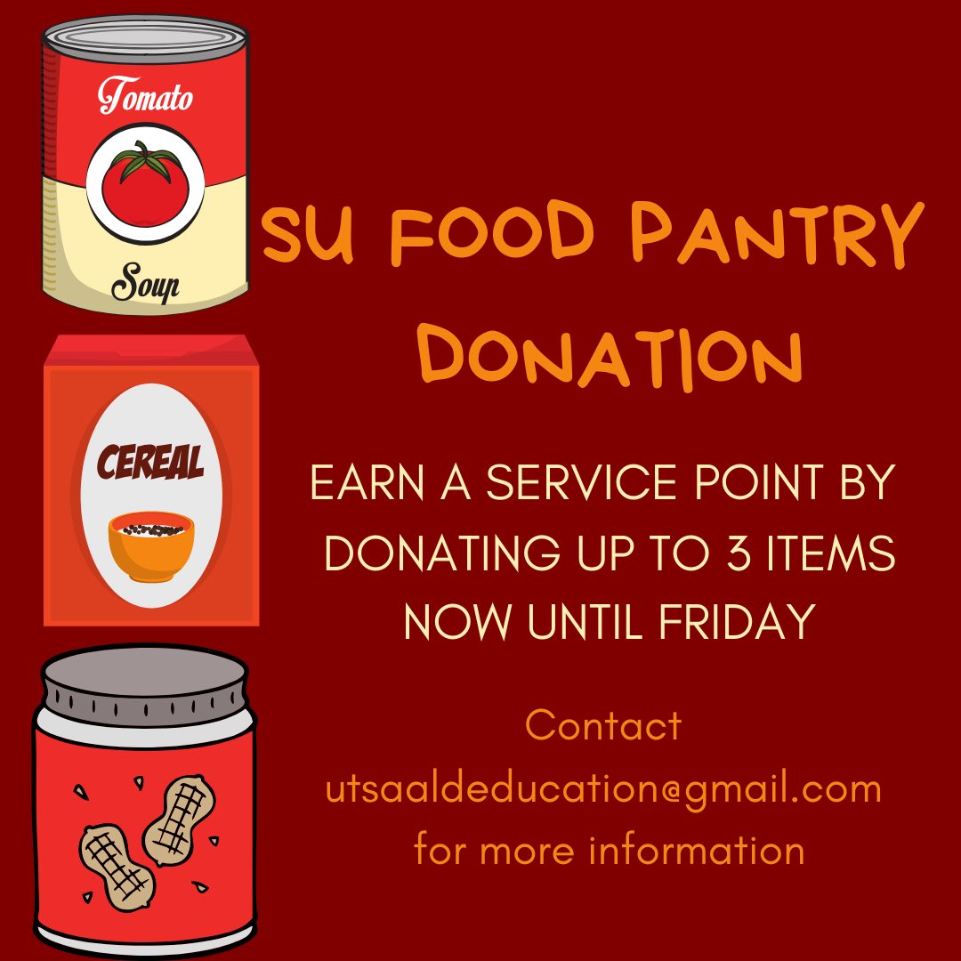 UTSA_ALD's tweet image. From now until the end of the week, head over to the SU Food Pantry and donate up to 3 items to receive a point! Prove you’ve participated by sending a selfie of you donating the items to the email above or via GroupMe to receive your point 😁🛒