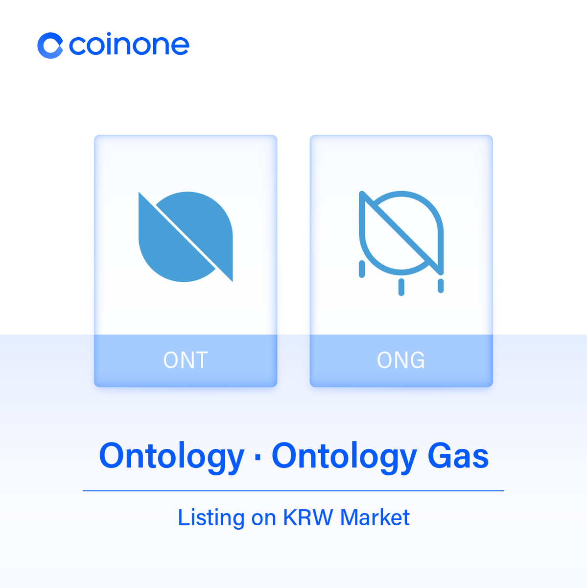 [#Listing]
온톨로지(#ONT)와 온톨로지가스(#ONG)를 원화마켓에 상장합니다!
Coinone is listing $ONT &amp; $ONG on KRW market! 

입금(Deposit) : 2019.04.15 18:00(KST)
거래(Trade) : 2019.04.16 11:00 (KST) 

자세히 보기 (More details) 👉bit.ly/2IwkfU0 

<a href="/OntologyNetwork/">Ontology - The Trust Layer for Web3</a> #Coinone