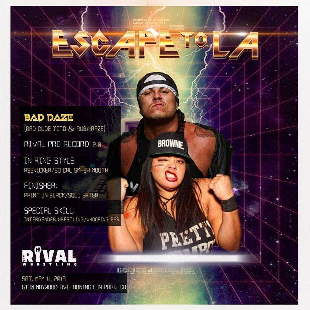 ImDocLesnar's tweet photo. BAD DAZE are in store when @BADDUDEtito & @Razerpops return to @RivalPro_ on 5/11! Can this smash mouth duo leave with tag team gold? Find out at #EscapeToLA! Tickets on sale at https://t.co/ATD7J7tz7E 🎟 $25 1st Row & $20 GA! #rivalprowrestling #baddudetito #rubyraze #may11 #LA https://t.co/UzPwGcEUMU