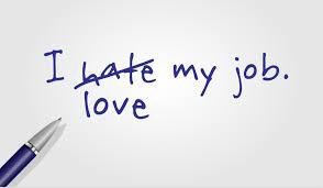 Love your job and commit to it !