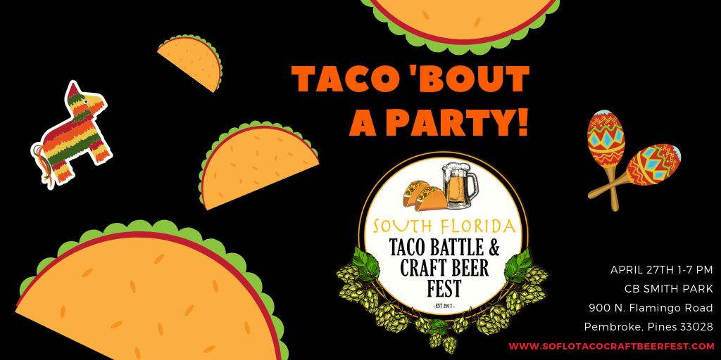 #TACO ' BOUT A PARTY... South Florida's Biggest Fiesta!  <a href="/ftl_taco_beer/">SoFLo Taco Battle Craft Beer Fest</a> Saturday, April 27th 1-7PM!

FREE GENERAL ADMISSION - VIP HEAD HONCHO TIX ALMOST SOLD OUT!  Get Yours Now!!
ow.ly/qyA550qoSlF

#tacos #craftbeer #soflo #southflorida #events