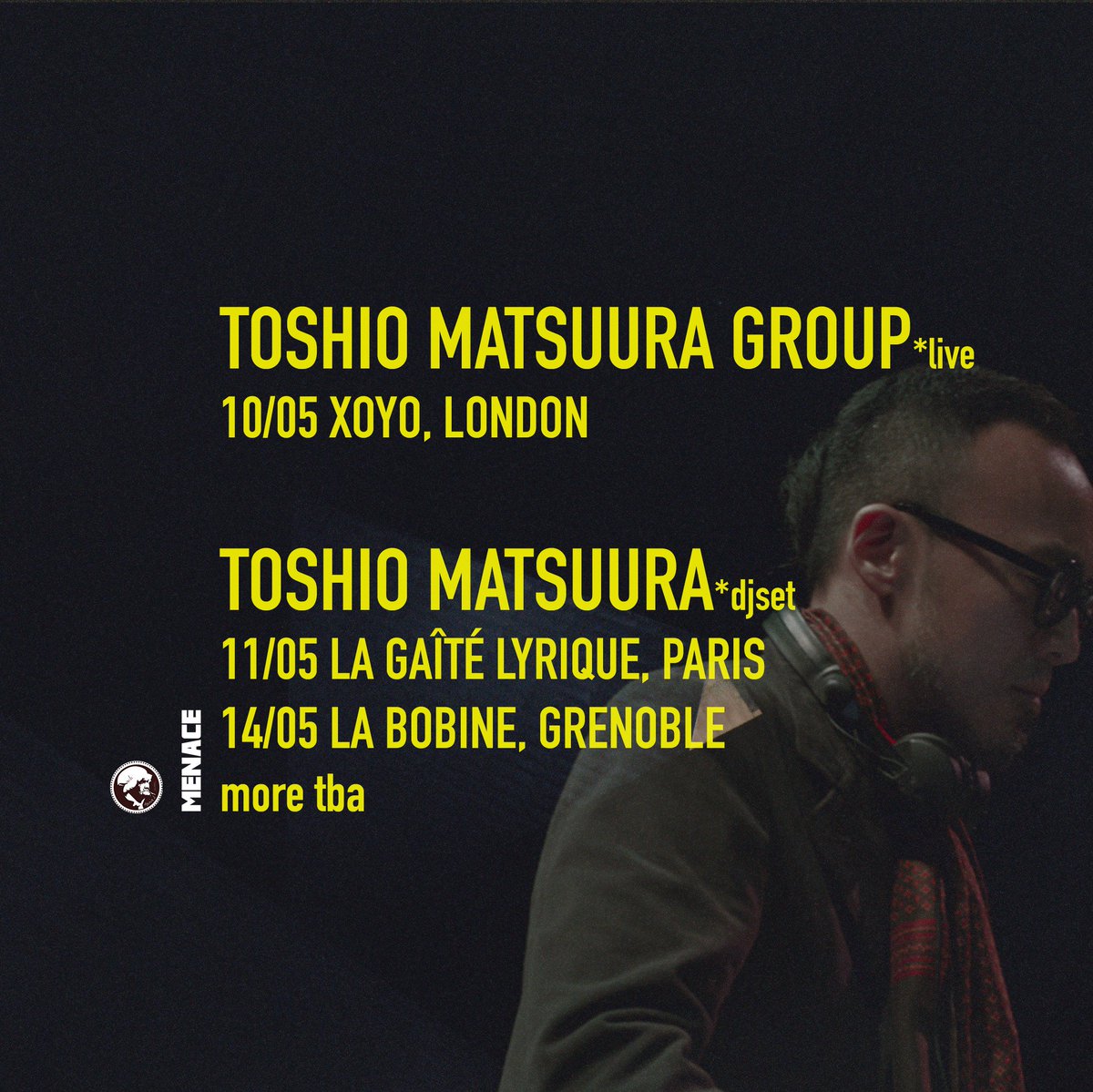 menace_jpn's tweet photo. ON TOUR
@ToshioMatsuura
#midorimenace
@XOYO_London @gaitelyrique
@BaticaEbisu #luscafe @pistilseoul #compufunk @jazzysportkyoto https://t.co/YocrkoIXEW