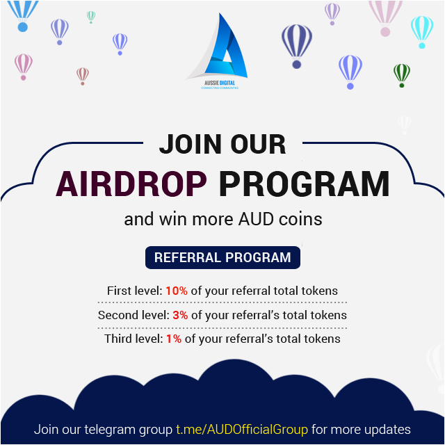 🎉 Aussie Digital Airdrop Campaign 🎉
Join #AussieDigital #Airdrop now and win free #AUD coins. Also, you can earn extra coins by joining our '3 Level #Referral' program. Aussie Digital is offering a lucrative bonus to its users.

First Level: 10%
Second Level: 3%
Third Level: 1%