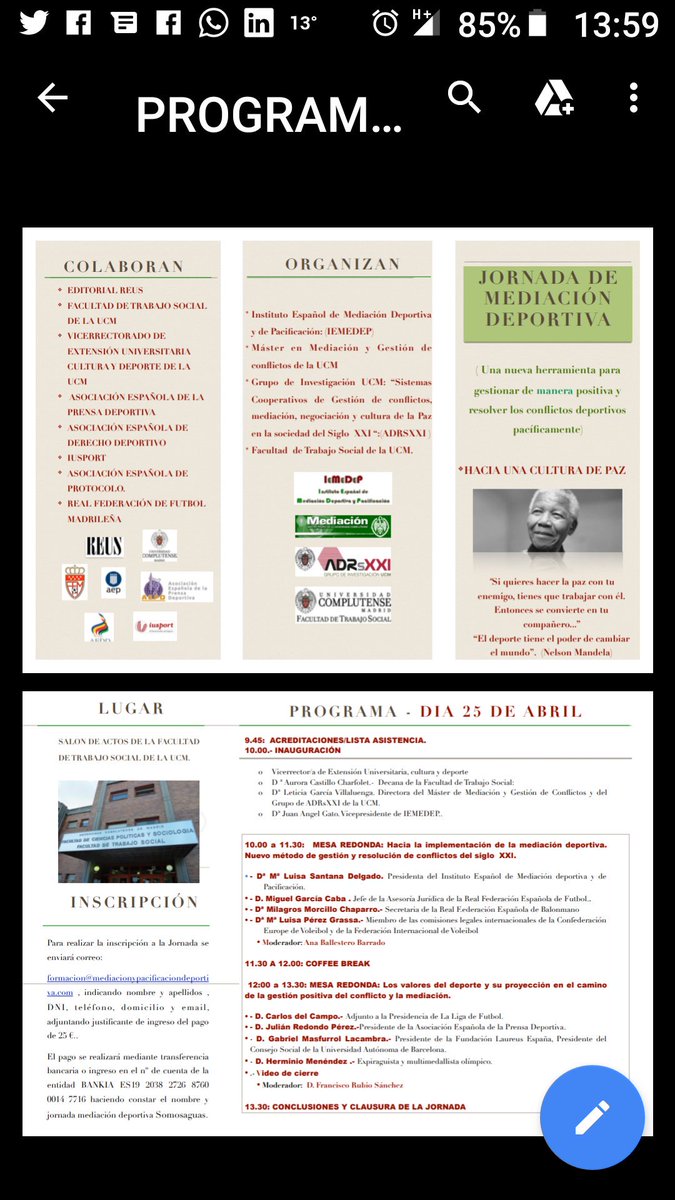 Representantes del mundo del deporte... Real federación española de fútbol, Real Federación española de Balonmano, Voley, la LIGA, Prensa deportiva, Fundación Laureus....... Hablarán de mediación deportiva y su proyección. Gran Jornada muy novedosa....